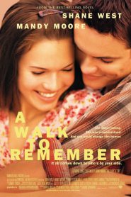 A Walk to Remember (2002) ก้าวสู่ฝันวันหัวใจพบรัก