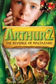 Arthur And The Revenge Of Maltazard (2009) อาเธอร์ ผจญภัยเจาะโลกมหัศจรรย์ 2