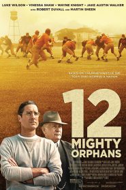 12 Mighty Orphans (2021) : 12 ผู้เกรียงไกรแห่งไมตี้ไมต์ส