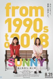 Sunny Our Heart Beat Together (2018) วันนั้น วันนี้ เพื่อนกันตลอดไป