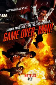 Game Over Man (2018) เกมโอเวอร์ แมน