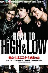 Road to High and Low (2016)