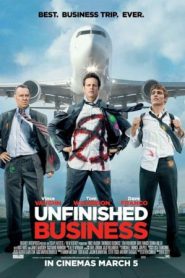 Unfinished Business (2015) ทริปป่วน กวนไม่เสร็จ