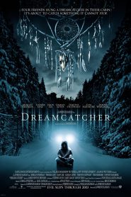 Dreamcatcher (2003) ล่าฝันมัจจุราช อสุรกายกินโลก