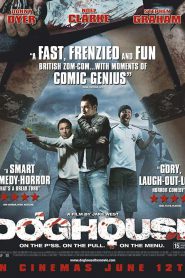 Doghouse (2009) นรก…มันอยู่ในบ้านหรือ?