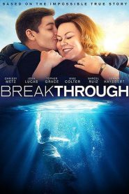 Breakthrough (2019) เบรคธรู