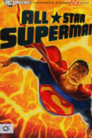 All Star Superman (2011) ศึกอวสานซุปเปอร์แมน