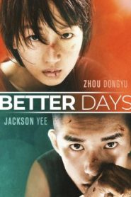 Better Days (2019) ไม่มีวัน ไม่มีฉัน ไม่มีเธอ