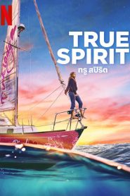 True Spirit (2023)