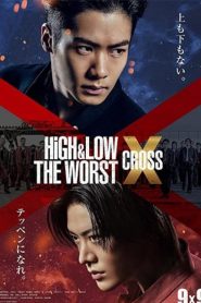 HIGH&LOW THE WORST X (Cross)