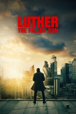 Luther: The Fallen Sun ลูเธอร์: อาทิตย์ตกดิน (2023) NETFLIX