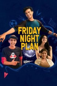 Friday Night Plan แผนวันศุกร์คืนสนุก (2023) NETFLIX บรรยายไทย