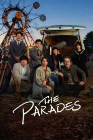 The Parades เดอะ พาเหรด (2024) NETFLIX