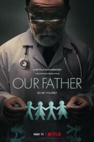 Our Father พ่อของเรา (2022) NETFLIX บรรยายไทย