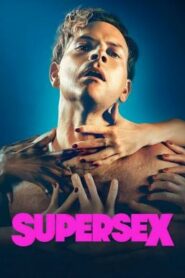 Supersex ซูเปอร์เซ็กส์ Season 1 (2024) Netflix บรรยายไทย