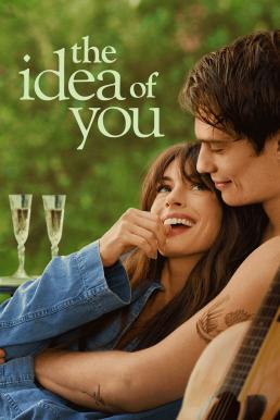 The Idea of You ภาพฝัน ฉันกับเธอ (2024)