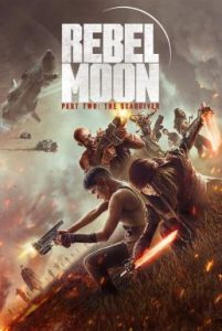 Rebel Moon – Part Two: The Scargiver เรเบลมูน ภาค 2: นักรบผู้ตีตรา (2024) NETFLIX