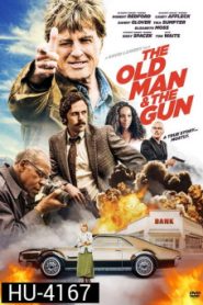 The Old Man & the Gun (2018) สิงห์เฒ่าปล้นพันธุ์เก๋า