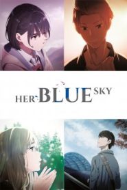 Her Blue Sky ท้องฟ้าสีฟ้าของเธอ (2019) บรรยายไทย