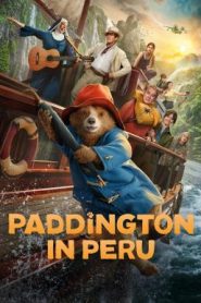 Paddington in Peru แพดดิงตัน คุณหมีผจญภัยป่าอะเมซอน (2024)