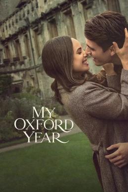 My Oxford Year อ็อกซ์ฟอร์ดในฝันของสาวอเมริกัน (2025) NETFLIX