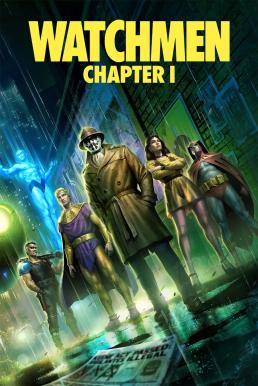 Watchmen: Chapter I วอทช์เมน: บทที่ 1 (2024) บรรยายไทย