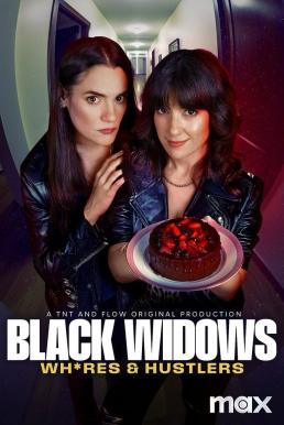 Black Widows: Wh*res & Hustlers Season 1 (2025) MAX บรรยายไทย-EP.03