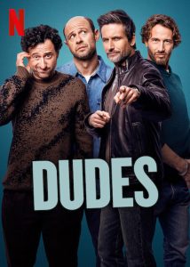 Dudes ลูกผู้ช้าย ลูกผู้ชาย (2025) พากย์ไทย