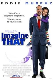 Imagine That (2009)