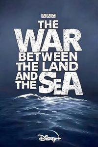 The War Between the Land and the Sea (2025)